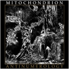 Mitochondrion - Antinumerology