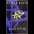 Napalm Death - Greed Killing