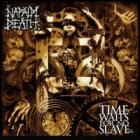 Napalm Death - Time Waits for No Slave