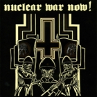 Nuclear War Now Vol. 1 - Compilation CD