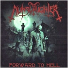Nunslaughter - Forward to Hell (LP 12")