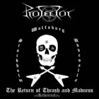 Protector - The Return Of Thrash And Madness (EP 7")