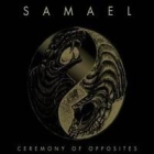 Samael - Ceremony of Opposites & Rebellion