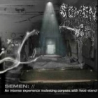 Semen - An Intense Experience Molesting Corpses With Fetid Stench