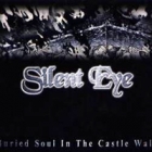 Silent Eye - Buried Soul In The Castle Wall