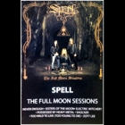 Spell - The Full Moon Sessions