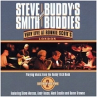 Steve Smith & Buddy's Buddies - Very Live at Ronnie Scott's, Set 2