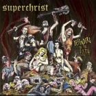 Superchrist - Defenders of the Filth (LP 12")