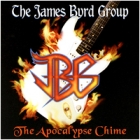 The James Byrd Group - The Apocalypse Chime