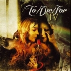 To Die For - IV (CD)
