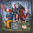Trick or Treat - Evil Needs Candy Too