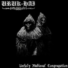 Uruk-Hai - Unholy Medieval Congregation