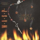 W.A.S.P. - Unholy Terror
